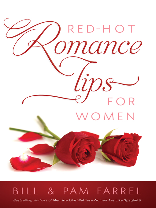 Title details for Red-Hot Romance Tips for Women by Bill Farrel - Available